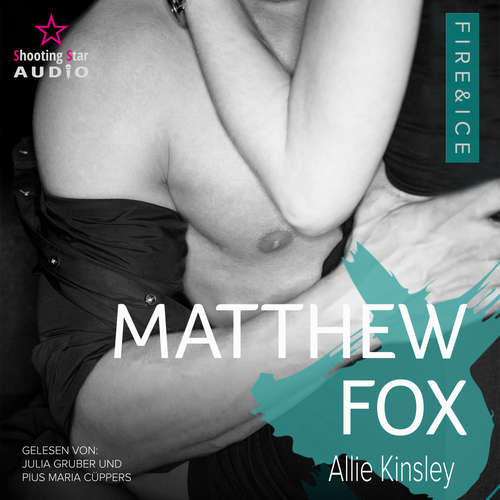 Hoerbuch Matthew Fox - Fire&Ice, Band 11 - Allie Kinsley - Pius Maria Cüppers