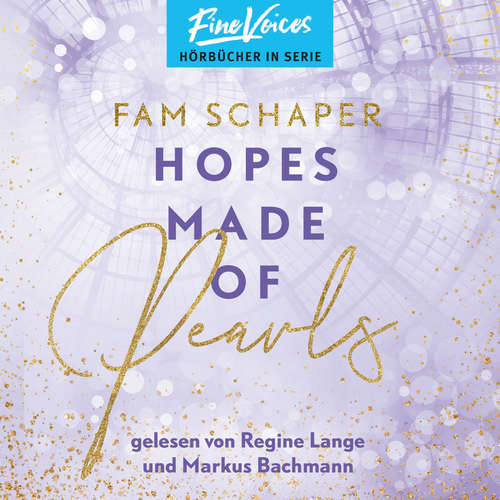 Hoerbuch Hopes Made of Pearls - Made of, Band 3 - Fam Schaper - Regine Lange