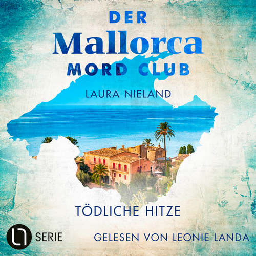 Hoerbuch Tödliche Hitze - Laura Nieland - Leonie Landa