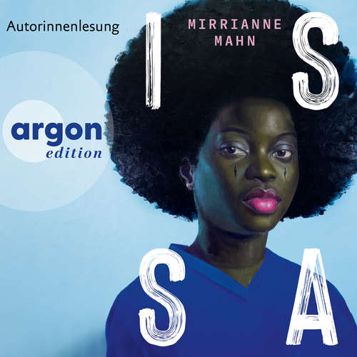 Hoerbuch Issa - Mirrianne Mahn - Mirrianne Mahn