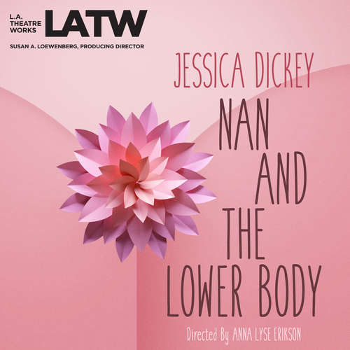 Audiobook Nan and the Lower Body - Jessica Dickey - Shannon Cochran