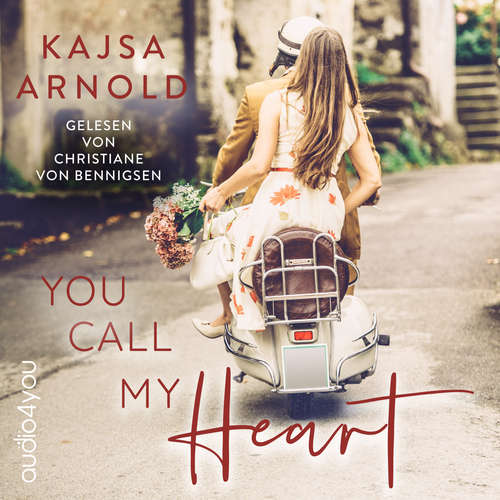 Hoerbuch You call my Heart - Kajsa Arnold - Christiane von Bennigsen