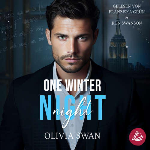 Hoerbuch One Winter Night: A Fake Boyfriend Millionaire Romance (Hot Seasons) - Olivia Swan - Franziska Grün