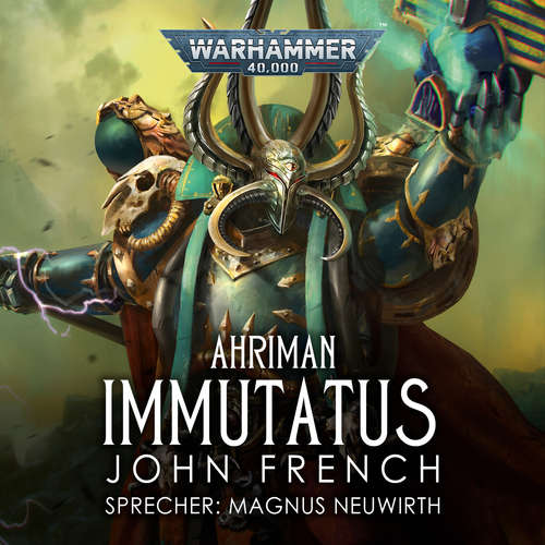 Hoerbuch Warhammer 40.000: Ahriman 3 - John French - Magnus Neuwirth