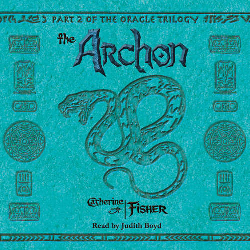 Audiobook The Oracle Trilogy, Book 2: The Archon - Catherine Fisher - Judith Boyd