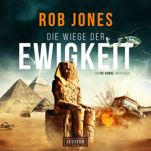 Hoerbuch DIE WIEGE DER EWIGKEIT (Joe Hawke 3) - Rob Jones - Michael Jost Westphal