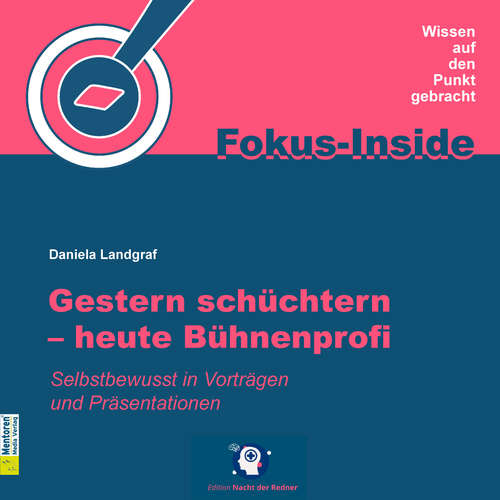 Hoerbuch Gestern schüchtern - heute Bühnenprofi - Selbstbewusst in Vorträgen und Präsentationen - Daniela Landgraf - Julia Conte