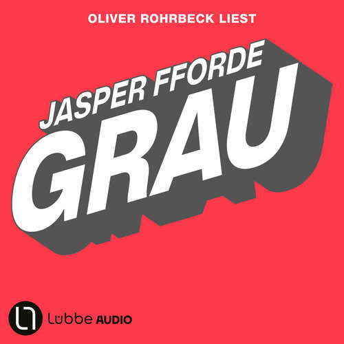 Hoerbuch Grau - Jasper Fforde - Oliver Rohrbeck