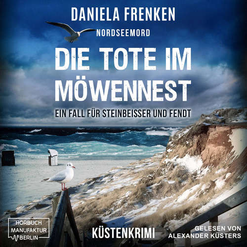 Hoerbuch Die Tote im Möwennest - Daniela Frenken - Alexander Küsters