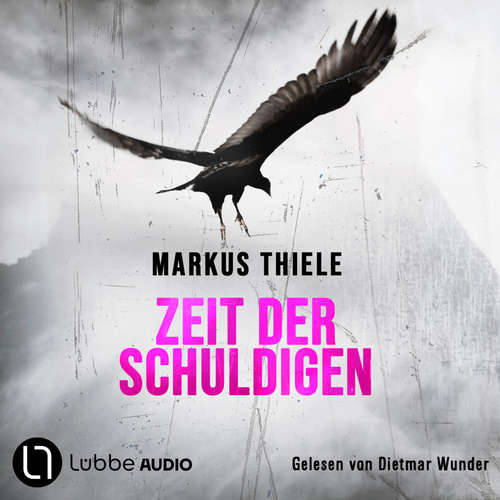 Hoerbuch Zeit der Schuldigen - Markus Thiele - Dietmar Wunder