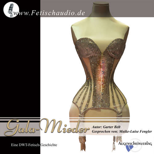 Hoerbuch Gala-Mieder - Garter Belt - Maike Luise Fengler