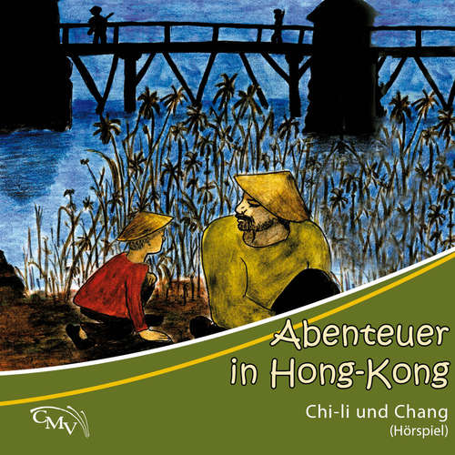 Hoerbuch Abenteuer in Hong-Kong -  - Peter B. Sawatzky