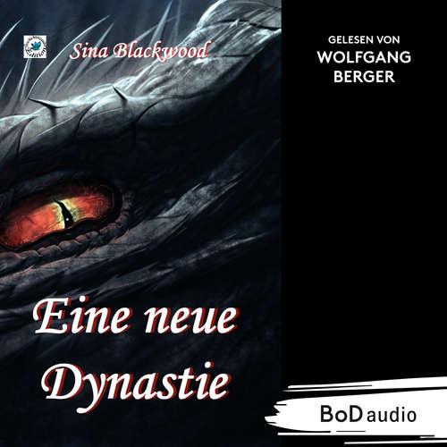 Hoerbuch Eine neue Dynastie - Sina Blackwood - Wolfgang Berger