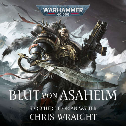 Hoerbuch Warhammer 40.000: Space Wolves 1 - Chris Wraight - Florian Walter