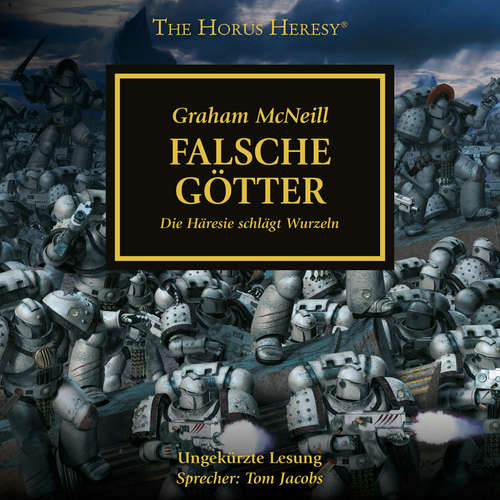 Hoerbuch The Horus Heresy 02: Falsche Götter - Graham McNeill - Tom Jacobs