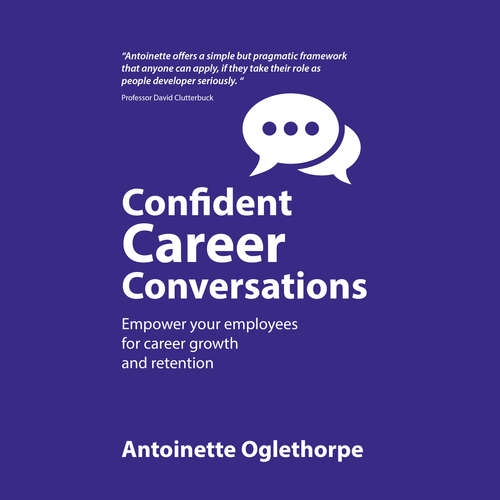 Audiobook Confident Career Conversations - Antoinette Oglethorpe - Antoinette Oglethorpe