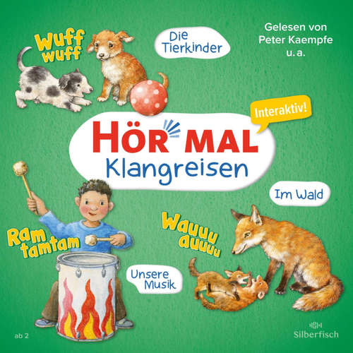Hoerbuch Hör mal (Klangreisen): Die Tierkinder, Unsere Musik, Im Wald - Sandra Kunstmann - Peter Kaempfe