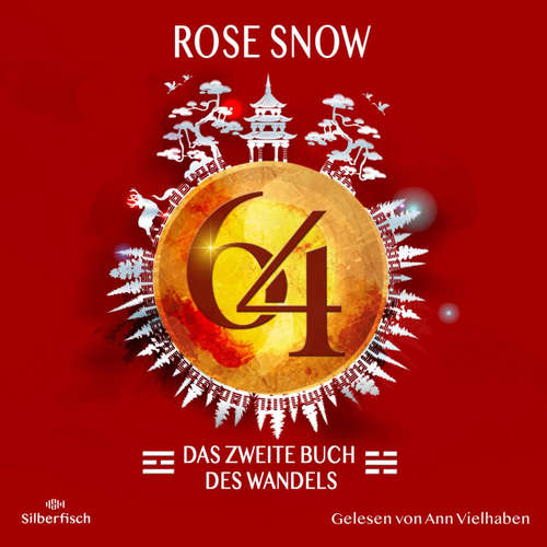 Hoerbuch 64 - Die Bücher des Wandels 2: Das zweite Buch des Wandels - Rose Snow - Ann Vielhaben