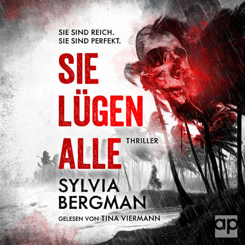 Hoerbuch Sie lügen alle - Sylvia Bergman - Tina Viermann