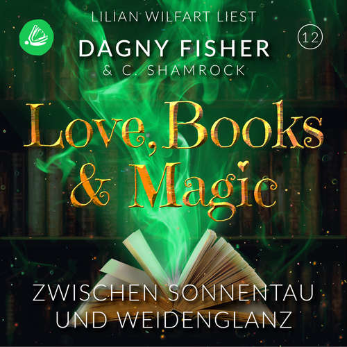 Hoerbuch Zwischen Sonnentau und Weidenglanz - C. Shamrock - Lilian Wilfart