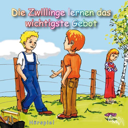 Hoerbuch Die Zwillinge lernen das wichtigste Gebot - Agnes Peters - Maria Janzen