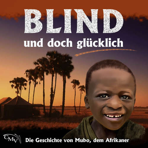 Hoerbuch Blind und doch glücklich - Theo Lehmann - Maria Ens