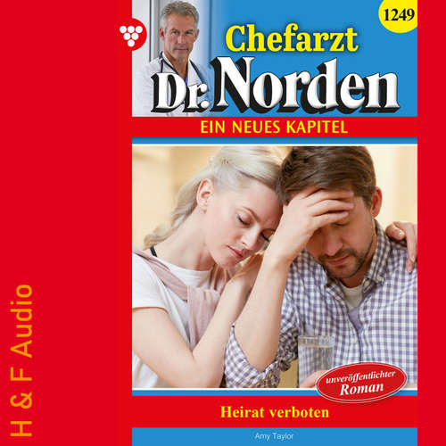 Hoerbuch Heirat verboten! - Chefarzt Dr. Norden, Band 1249 - Amy Taylor - Synthesized Voice - Male