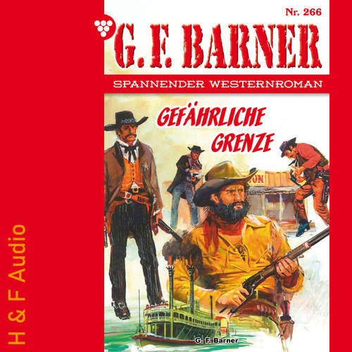 Hoerbuch Gefährliche Grenze - G. F. Barner, Band 266 - G. F. Barner - Synthesized Voice - Male
