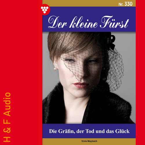 Hoerbuch Die Gräfin, der Tod und das Glück - Der kleine Fürst, Band 330 - Viola Maybach - Synthesized Voice - Male