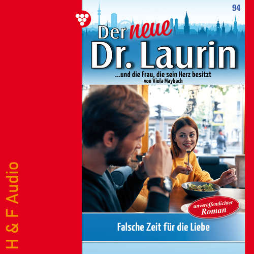 Hoerbuch Falsche Zeit für die Liebe - Der neue Dr. Laurin, Band 94 - Viola Maybach - Synthesized Voice - Female