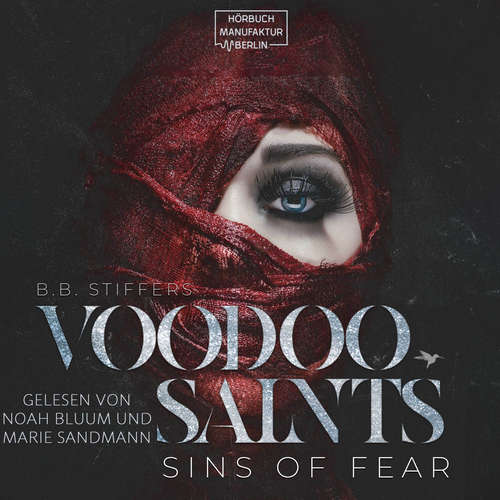 Hoerbuch Sins of Fear - Voodoo Saints, Band 1 - B. B. Stiffers - Marie Sandmann