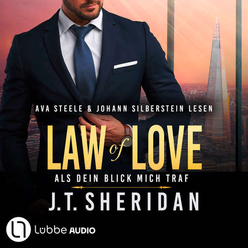 Hoerbuch Law of Love - Als dein Blick mich traf - Black & Chase, Teil 2 - J.T. Sheridan - Ava Steele