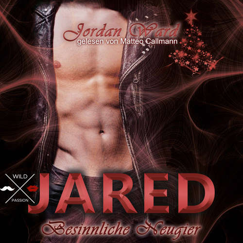 Hoerbuch Jared - Secret Desire - Besinnliche Neugier, Band 1 - Jordan Ward - Matteo Callmann