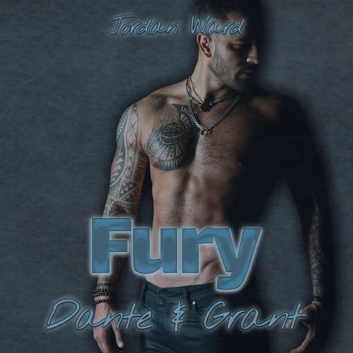 Hoerbuch Fury - Dante & Grant - Troubled Feelings, Band 1 - Jordan Ward - Michael Wilhelm