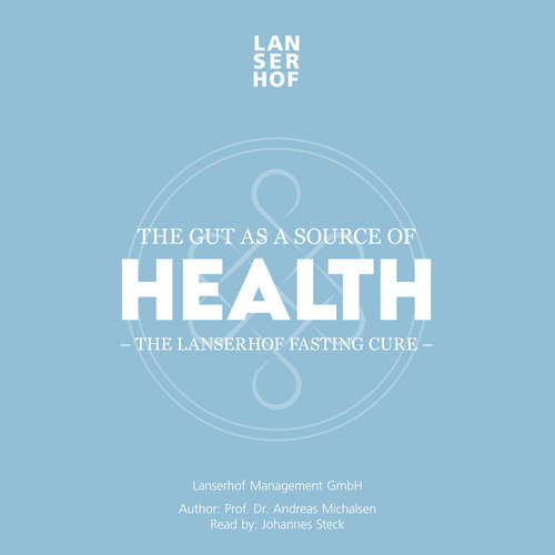 Audiobook The Gut as a Source of Health - Prof. Dr. Andreas Michalsen - Johannes Steck