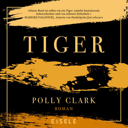 Hoerbuch Tiger - Polly Clark - Katja Amberger