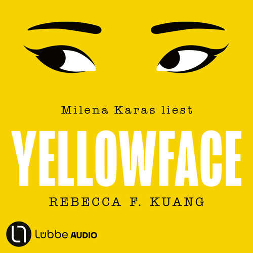 Hoerbuch Yellowface - Rebecca F. Kuang - Milena Karas