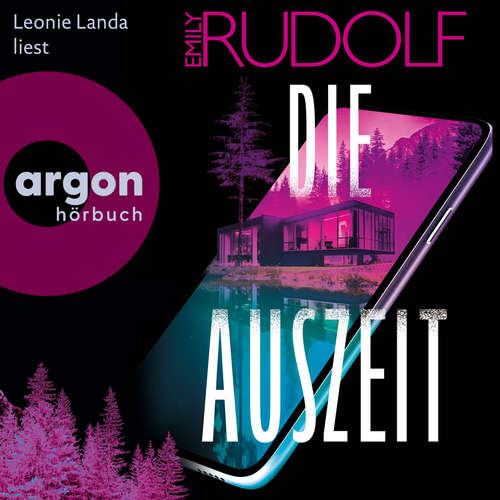 Hoerbuch Die Auszeit - Emily Rudolf - Leonie Landa