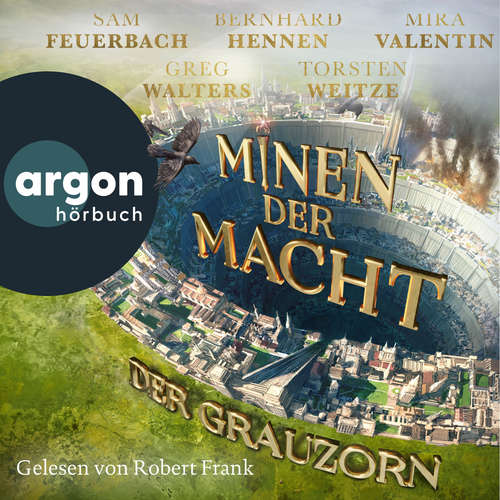 Hoerbuch Der Grauzorn - Minen der Macht, Band 3 - Sam Feuerbach - Robert Frank