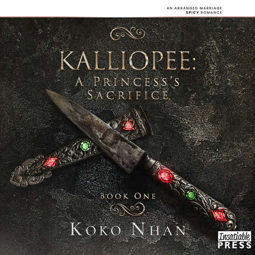 Audiobook Kalliopee - A Princess's Sacrifice - Koko Nhan - Tara Novie