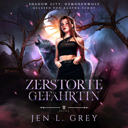 Hoerbuch Dämonenwolf - Zerstörte Gefährtin - Fantasy Hörbuch - Jen L. Grey - Funda Vanroy