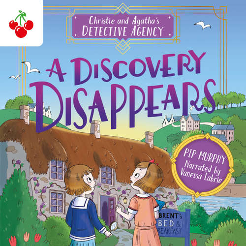 Audiobook A Discovery Disappears - Christie and Agatha's Detective Agency, Book 1 - Pip Murphy - Vanessa Libre