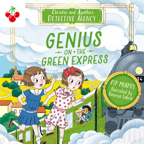 Audiobook Genius on the Green Express - Christie and Agatha's Detective Agency, Book 5 - Pip Murphy - Vanessa Libre