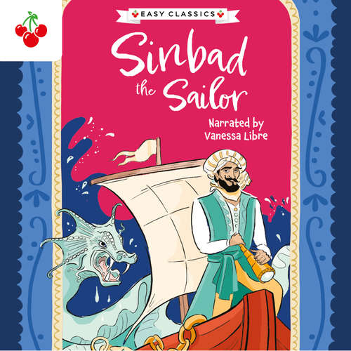 Audiobook Arabian Nights: Sinbad the Sailor - The Arabian Nights Children's Collection (Easy Classics) (Unabridged) - Kellie Jones - Vanessa Libre