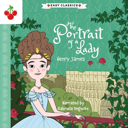 Audiobook The Portrait of a Lady - The American Classics Children's Collection - Henry James - Saskia Coomber