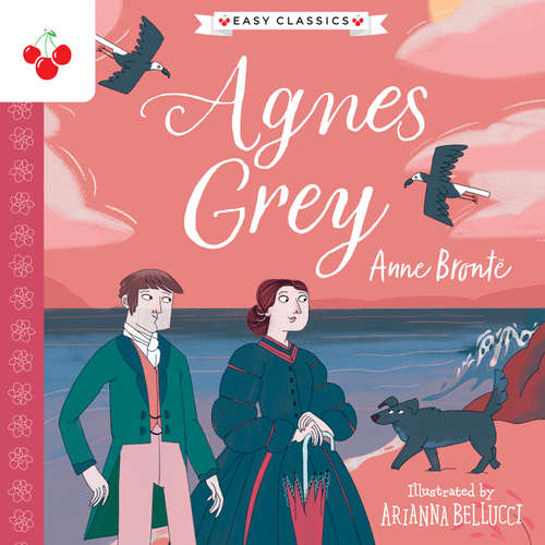 Audiobook Agnes Grey - The Complete Brontë Sisters Children's Collection - Anne Brontë - Rachel Beresford