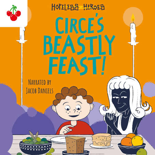 Audiobook Circe's Beastly Feast - Hopeless Heroes, Book 7 - Stella Tarakson - Richard Reed