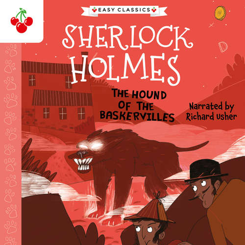 Audiobook The Hound of the Baskervilles - The Sherlock Holmes Children's Collection: Creatures, Codes and Curious Cases (Easy Classics), Season 3 (Unabridged) - Sir Arthur Conan Doyle - Richard Usher