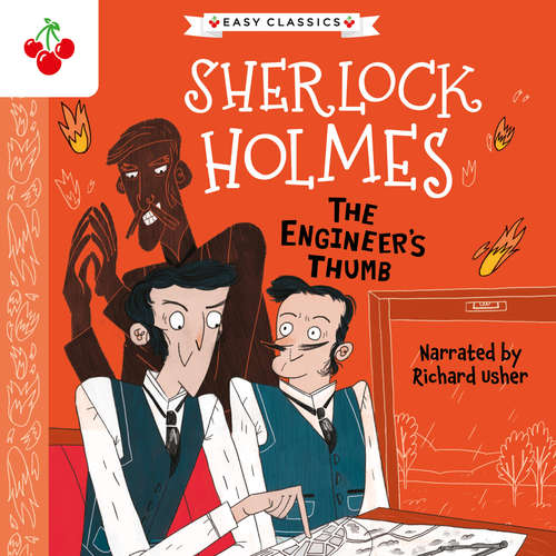 Audiobook The Engineer's Thumb - The Sherlock Holmes Children's Collection: Mystery, Mischief and Mayhem (Easy Classics), Season 2 (Unabridged) - Sir Arthur Conan Doyle - Richard Usher
