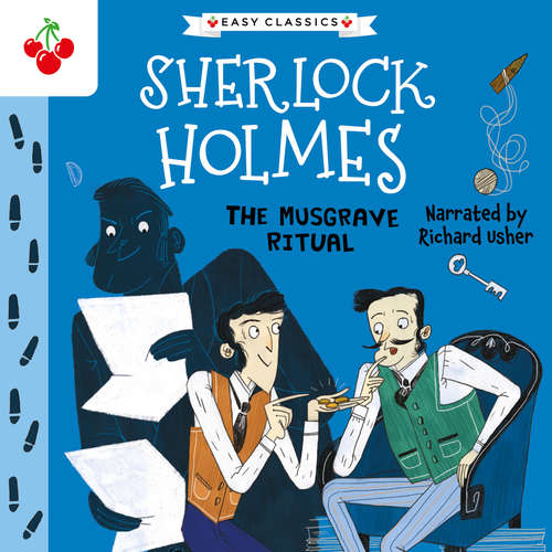 Audiobook The Musgrave Ritual - The Sherlock Holmes Children's Collection: Mystery, Mischief and Mayhem (Easy Classics), Season 2 (Unabridged) - Sir Arthur Conan Doyle - Richard Usher